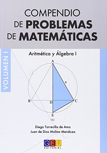 Imagen de archivo de Compendio de problemas de matemticas. Vol. I, Aritmtica y lgebra a la venta por Librera Prez Galds