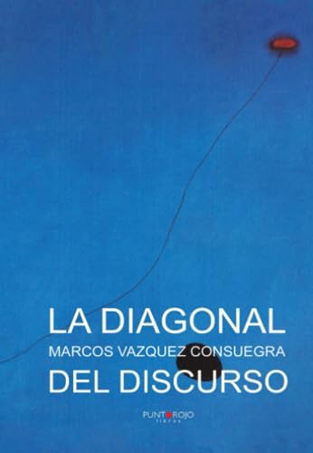 Imagen de archivo de La Diagonal del Discurso a la venta por Revaluation Books
