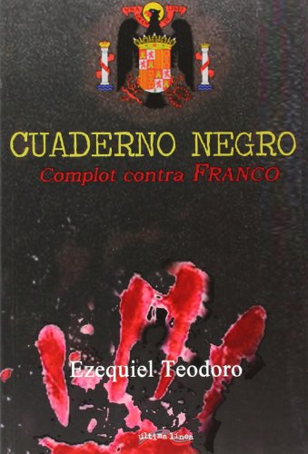 Imagen de archivo de Cuaderno Negro. Complot contra Franco a la venta por Hamelyn