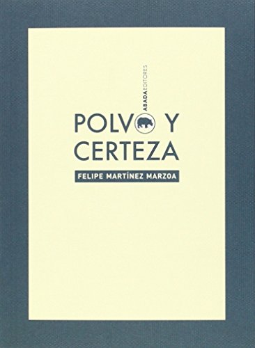 Stock image for Polvo y certeza for sale by Libros nicos
