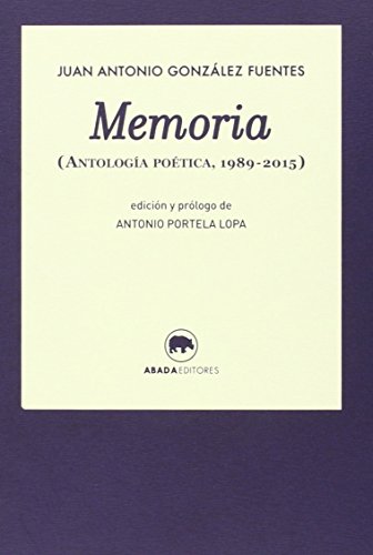 Beispielbild fr MEMORIA (Antologa potica, 1989-2015) zum Verkauf von KALAMO LIBROS, S.L.