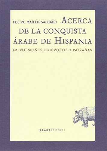 Stock image for Acerca de la conquista rabe de Hispania (Lecturas de historia) for sale by medimops