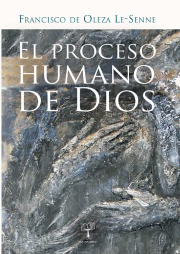 Imagen de archivo de EL PROCESO HUMANO DE DIOS a la venta por Librera Prez Galds