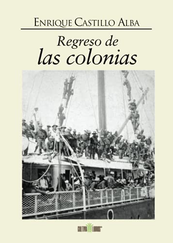Imagen de archivo de Regreso de Las Colonias a la venta por Revaluation Books