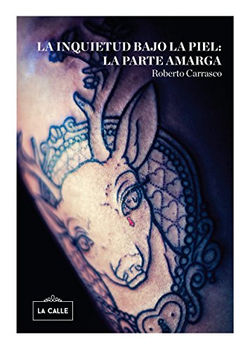 Stock image for LA INQUIETUD BAJO LA PIEL: LA PARTE AMARGA for sale by KALAMO LIBROS, S.L.