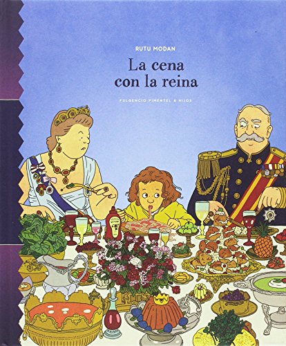 Beispielbild fr La cena con la reina (Fulgencio Pimentel e Hijos) zum Verkauf von medimops