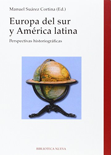 Beispielbild fr Europa del Sur y Amrica Latina : perspectivas historiogrficas zum Verkauf von Comprococo