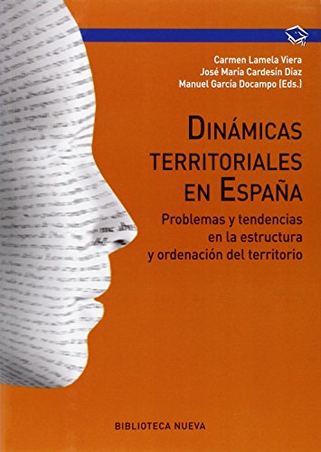 Imagen de archivo de Dinmicas territoriales : problemas y tendencias en la estructura y ordenacin del territorio (Manuales de universidad, Band 112) a la venta por medimops