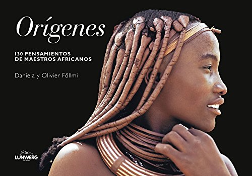 Imagen de archivo de ORIGENES: 130 PENSAMIENTOS DE MAESTROS AFRICANOS a la venta por KALAMO LIBROS, S.L.