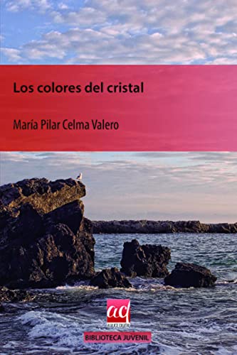 9788416178421: Los colores del Cristal (Literatura Juvenil) (Spanish Edition)