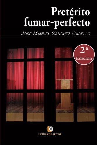 Imagen de archivo de Pretrito ? fumar perfecto (Spanish Edition) a la venta por Iridium_Books