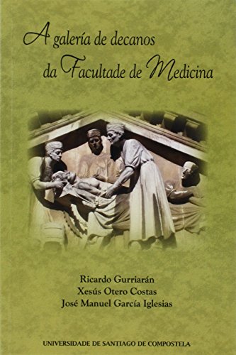 Beispielbild fr A GALERA DE DECANOS DA FACULTADE DE MEDICINA zum Verkauf von Zilis Select Books