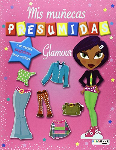 Stock image for Mis muecas presumidas. Glamour for sale by AG Library