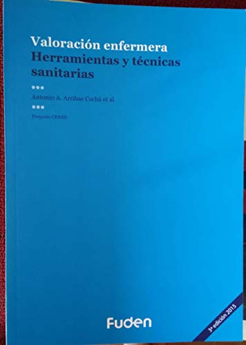 Imagen de archivo de Valoracin enfermera: herramientas y tcnicas sanitarias a la venta por medimops