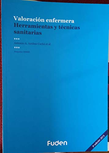 9788416191147: Valoracin enfermera: herramientas y tcnicas sanitarias (Spanish Edition)