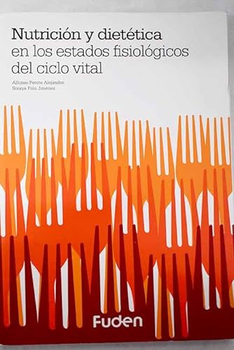 9788416191949: Nutricin y Diettica en los estados fisiolgicos del Ciclo Vital (Spanish Edition)