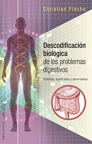 Imagen de archivo de Descodificaci?n biol?gica de los probelmas digestivos (Spanish Edition) a la venta por SecondSale