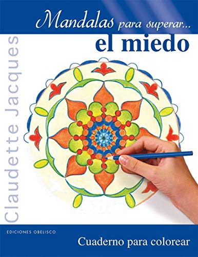 Imagen de archivo de MANDALAS PARA SUPERAR. EL MIEDO a la venta por KALAMO LIBROS, S.L.