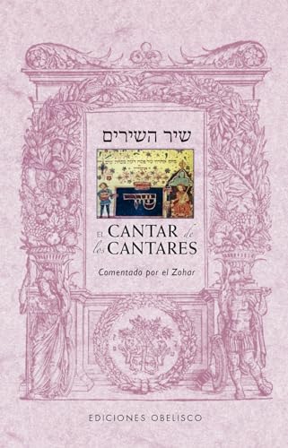 Stock image for EL CANTAR DE LOS CANTARES COMENTADO POR EL ZOHAR for sale by KALAMO LIBROS, S.L.