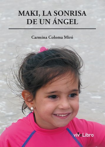 Stock image for MAKI LA SONRISA DE UN ANGEL for sale by Hilando Libros