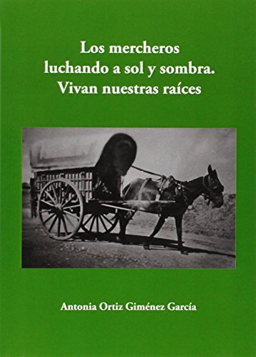 Stock image for LOS MERCHEROS LUCHANDO A SOL Y SOMBRA. VIVAN NUESTRAS RACES for sale by Antrtica