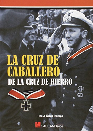 Beispielbild fr RITTERKREUZ: EL PREMIO PARA LOS HEROES. LA CRUZ DE CABALLERO DE LA CRUZ DE HIERRO. zum Verkauf von Libros Ambig