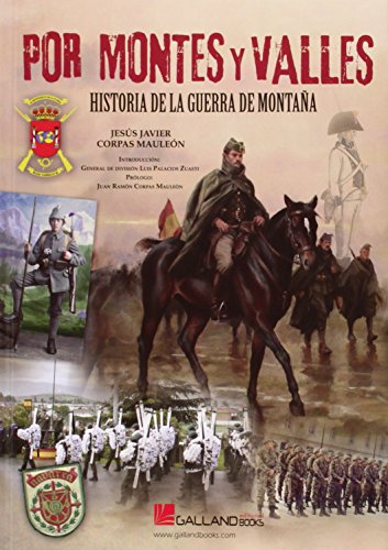 Imagen de archivo de Por montes y valles : historia de la guerra de montaa a la venta por AG Library