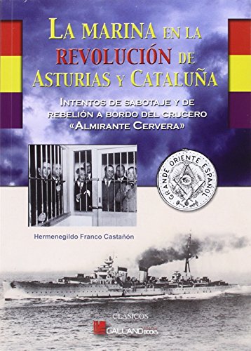 Imagen de archivo de La Marina en la revolucin de Asturias y Catalua a la venta por AG Library