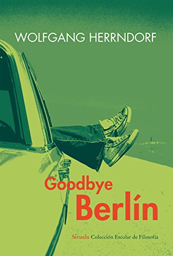 Beispielbild fr Goodbye Berlin. Invitacin a la lectura de Fernando Castro Flrez. Traduccin: Rosa Pilar Blanco. Ttulo original: Tschick. zum Verkauf von La Librera, Iberoamerikan. Buchhandlung