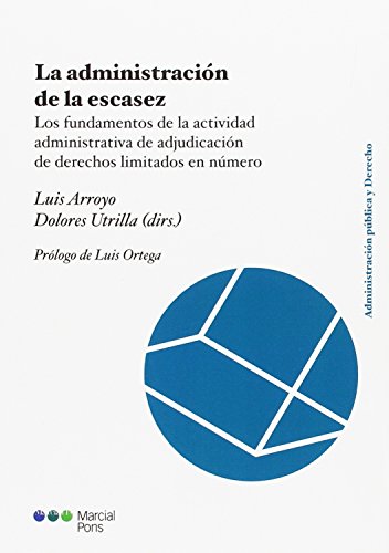 Imagen de archivo de La Administracion De La Escasez - Arroyo, Utrilla Fern ndez- a la venta por Libros del Mundo