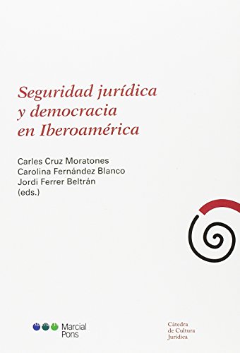Stock image for Seguridad jurdica y democracia en Iberoamrica . for sale by Librera Astarloa