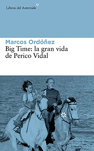 Beispielbild fr BIG TIME LA GRAN VIDA DE PERICO VIDAL zum Verkauf von Zilis Select Books