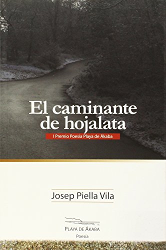 Stock image for El caminante de hojalata for sale by Agapea Libros