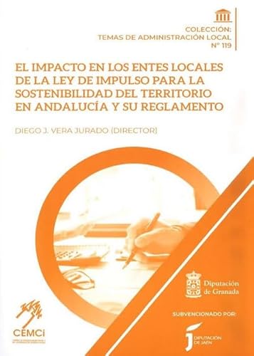Beispielbild fr El impacto en los Entes Locales de la Ley de Impulso para la Sostenibilidad del Territorio en Andaluca y su Reglamento zum Verkauf von AG Library