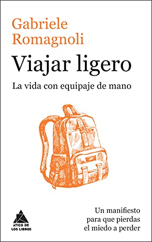 Stock image for Viajar ligero: La vida con equipaje de mano for sale by medimops