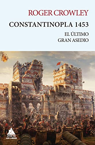 Stock image for Constantinopla 1453/ Constantinople: El ltimo Gran Asedio/ the Last Great Siege, 1453 for sale by Revaluation Books