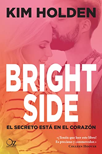 Imagen de archivo de Bright side : el secreto est en el corazn (Oz Editorial) a la venta por medimops