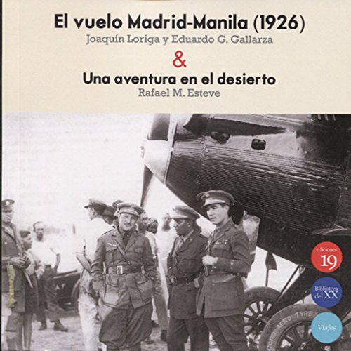 Stock image for El vuelo Madrid-Manila, 1926 ; Una aventura en el desierto for sale by Iridium_Books