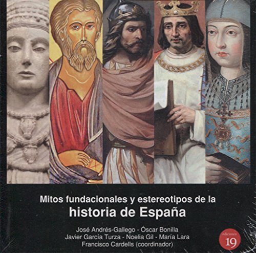 Beispielbild fr Mitos fundacionales y estereotipos de la historia de Espaa, zum Verkauf von Agapea Libros