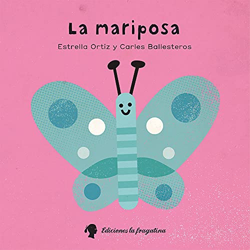 Stock image for LA MARIPOSA for sale by KALAMO LIBROS, S.L.