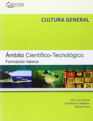 Imagen de archivo de AMBITO CIENTIFICO-TECNOLOGICO: FORMACION BASICA a la venta por KALAMO LIBROS, S.L.