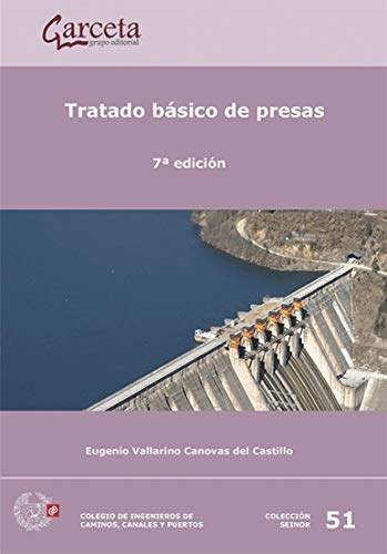 Stock image for TRATADO BASICO DE PRESAS 7 EDICION for sale by Siglo Actual libros