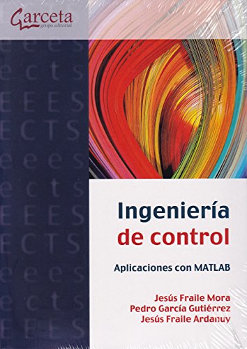 Beispielbild fr INGENIERIA DE CONTROL: APLICACIONES CON MATLAB zum Verkauf von KALAMO LIBROS, S.L.