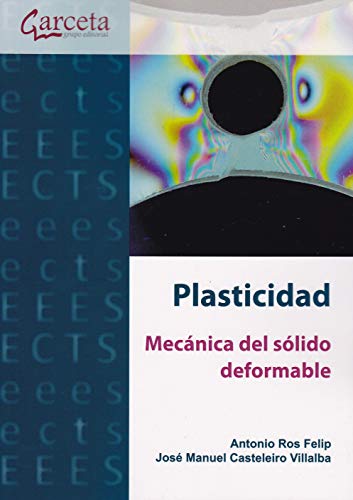 Stock image for PLASTICIDAD: MECANICA DEL SOLIDO DEFORMABLE for sale by KALAMO LIBROS, S.L.