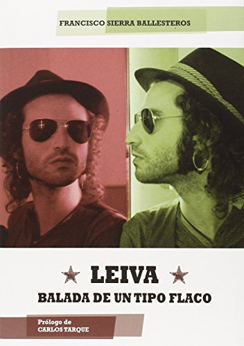 9788416229093: Leiva: Balada de un tipo flaco (MUSICA)