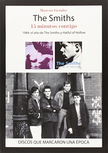 Beispielbild fr The Smiths. 15 minutos contigo zum Verkauf von AG Library