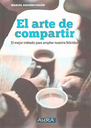 Imagen de archivo de EL ARTE DE COMPARTIR a la venta por AG Library