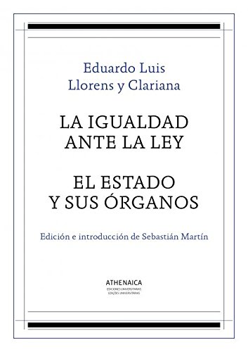 Imagen de archivo de LA IGUALDAD ANTE LA LEY / EL ESTADO Y SUS ORGANOS a la venta por KALAMO LIBROS, S.L.