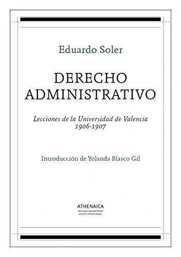 Stock image for DERECHO ADMINISTRATIVO. Lecciones de la Universidad de Valencia 1906-1907 for sale by KALAMO LIBROS, S.L.