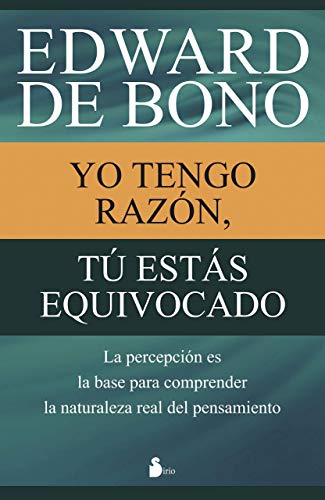 Stock image for Yo tengo razn, tu estas equivocado/ I am Right, you are Wrong for sale by Revaluation Books